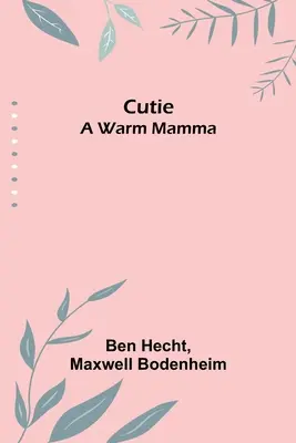 Cutie: Hřejivá maminka - Cutie: A Warm Mamma