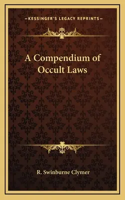 Kompendium okultních zákonů - A Compendium of Occult Laws