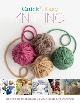 Rychlé a snadné pletení - Quick & Easy Knitting