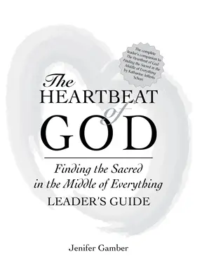 Tlukot Božího srdce Příručka pro vedoucího - The Heartbeat of God Leader's Guide