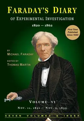 Faradayův deník experimentálního bádání - 2. vydání, 6. díl - Faraday's Diary of Experimental Investigation - 2nd edition, Vol. 6