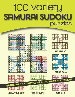 100 rozmanitých samurajských sudoku hádanek: 10 druhů náročných sudoku - 100 Variety Samurai Sudoku Puzzles: 10 varieties of challenging sudoku