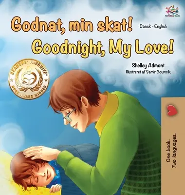 Dobrou noc, lásko moje! (Dánská anglická dvojjazyčná kniha) - Goodnight, My Love! (Danish English Bilingual Book)