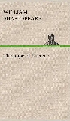 Znásilnění Lukrécie - The Rape of Lucrece