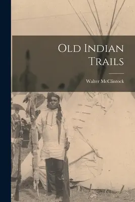 Staré indiánské stezky - Old Indian Trails