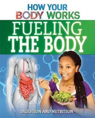 Palivo pro tělo: Trávení a výživa - Fueling the Body: Digestion and Nutrition