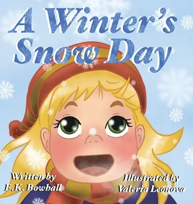 Zimní sněhový den - A Winter's Snow Day