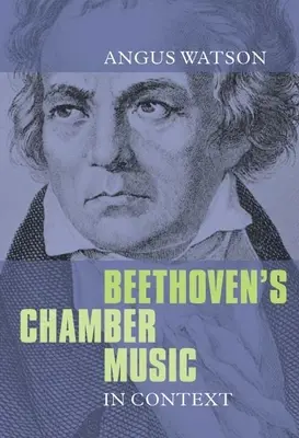 Beethovenova komorní hudba v souvislostech - Beethoven's Chamber Music in Context