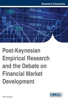 Postkeynesiánský empirický výzkum a debata o vývoji finančních trhů - Post-Keynesian Empirical Research and the Debate on Financial Market Development