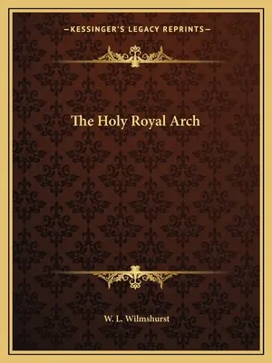 Svatý královský obřad - The Holy Royal Arch