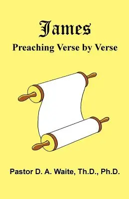 Jakuba: Jakub: Kázání verš po verši - James: Preaching Verse-by-Verse