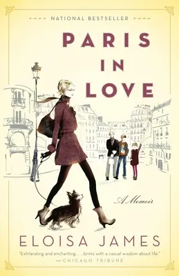 Zamilovaná Paříž: Vzpomínky na Paříž - román - Paris in Love: A Memoir