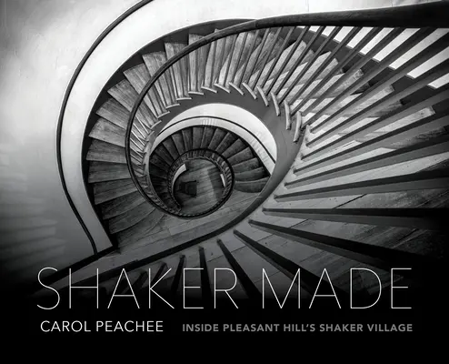 Shaker Made: Uvnitř shakerské vesnice v Pleasant Hill - Shaker Made: Inside Pleasant Hill's Shaker Village