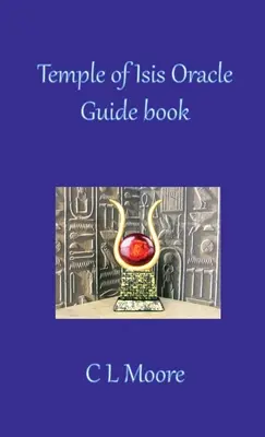 Průvodce věštírnou Isidina chrámu - Temple of Isis Oracle Guide Book