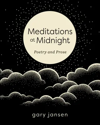 Půlnoční meditace: Poezie a próza - Meditations at Midnight: Poetry and Prose