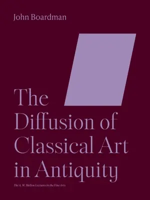 Šíření klasického umění ve starověku - The Diffusion of Classical Art in Antiquity