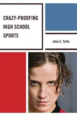 Šílená ochrana středoškolského sportu - Crazy-Proofing High School Sports