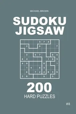 Sudoku Jigsaw - 200 těžkých hádanek 9x9 (8. díl) - Sudoku Jigsaw - 200 Hard Puzzles 9x9 (Volume 8)