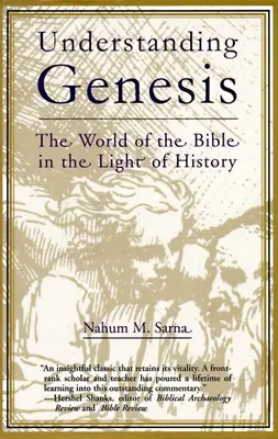 Porozumění Genesis: Biblický svět ve světle dějin - Understanding Genesis: The World of the Bible in the Light of History