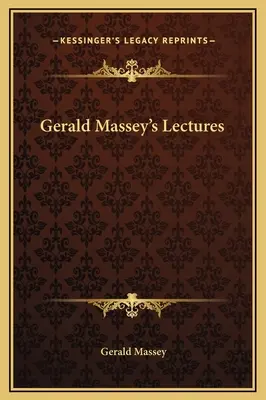 Přednášky Geralda Masseyho - Gerald Massey's Lectures