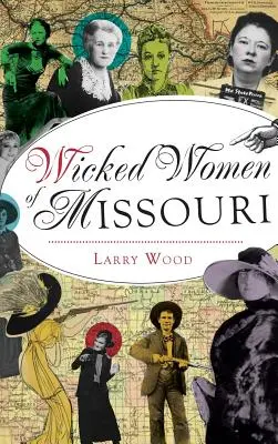 Hříšné ženy v Missouri - Wicked Women of Missouri