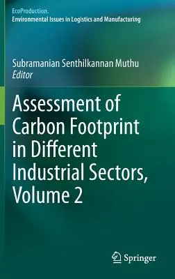 Hodnocení uhlíkové stopy v různých průmyslových odvětvích, svazek 2 - Assessment of Carbon Footprint in Different Industrial Sectors, Volume 2