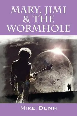 Mary, Jimi a červí díra - Mary, Jimi & The Wormhole
