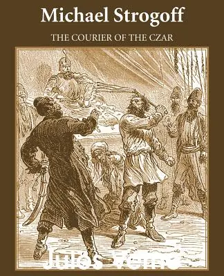 Michael Strogoff: Strogoff: Carský kurýr - Michael Strogoff: The Courier of the Czar