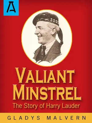 Statečný minstrel: Příběh Harryho Laudera - Valiant Minstrel: The Story of Harry Lauder