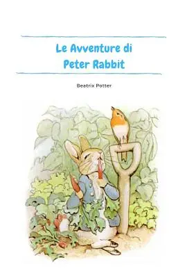 Le Avventure di Peter Rabbit / Dobrodružství králíka Petra - Le Avventure di Peter Rabbit