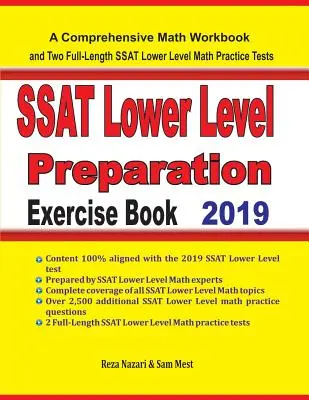 SSAT Lower Level Math Preparation Book: Cvičebnice pro přípravu na matematiku nižší úrovně: Cvičebnice matematiky a dva plnohodnotné cvičné testy z matematiky pro nižší úroveň SSAT - SSAT Lower Level Math Preparation Exercise Book: A Comprehensive Math Workbook and Two Full-Length SSAT Lower Level Math Practice Tests