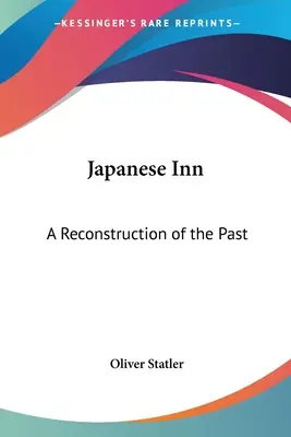 Japonský hostinec: Japonské noviny: Rekonstrukce minulosti - Japanese Inn: A Reconstruction of the Past