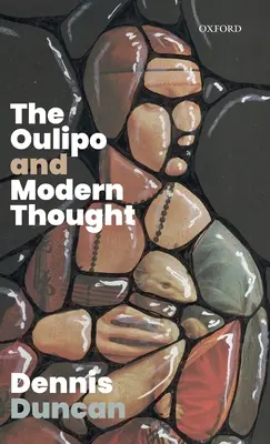 Oulipo a moderní myšlení - The Oulipo and Modern Thought