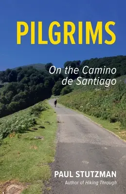 Poutníci: Na Camino de Santiago - Pilgrims: On the Camino de Santiago