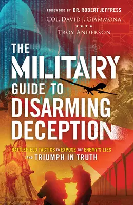 Vojenská příručka pro zneškodnění klamu - Military Guide to Disarming Deception