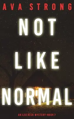 Ne jako normální (Ilse Beck FBI Suspense Thriller-Book 7) - Not Like Normal (An Ilse Beck FBI Suspense Thriller-Book 7)