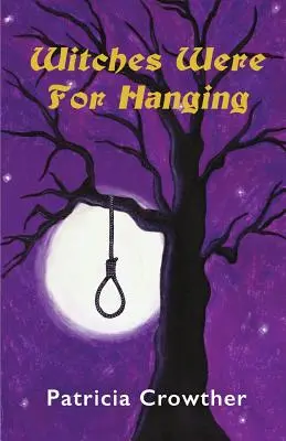 Čarodějnice byly na oběšení - Witches Were for Hanging