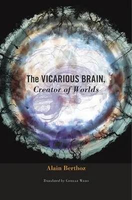 Obětní mozek, stvořitel světů - The Vicarious Brain, Creator of Worlds