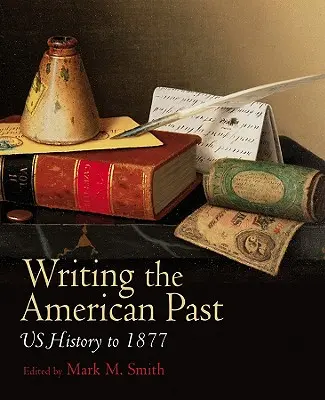 Psaní americké minulosti - Writing American Past
