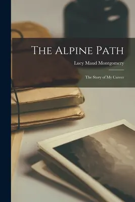 Alpská stezka: Příběh mé kariéry - The Alpine Path: The Story of My Career