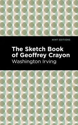 The Sketch-Book of Geoffrey Crayon (Skicář Geoffreyho Crayona) - The Sketch-Book of Geoffrey Crayon