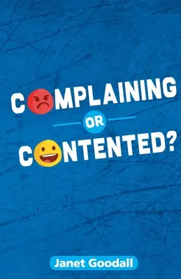 Stěžovat si, nebo být spokojený? - Complaining or Contented?