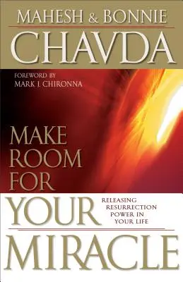Udělejte si místo pro svůj zázrak - Make Room for Your Miracle