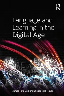 Jazyk a učení v digitálním věku - Language and Learning in the Digital Age