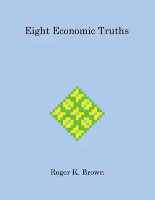 Osm ekonomických pravd - Eight Economic Truths