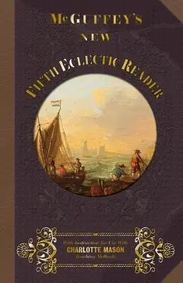 McGuffey's New Fifth Eclectic Reader (nová pátá eklektická čítanka) - McGuffey's New Fifth Eclectic Reader