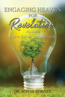 Zapojení nebe pro zjevení - 2. díl - Engaging Heaven for Revelation - Volume 2