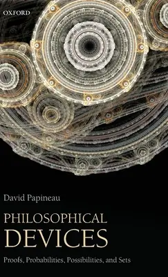 Filozofické pomůcky: Důkazy, pravděpodobnosti, možnosti a množiny - Philosophical Devices: Proofs, Probabilities, Possibilities, and Sets
