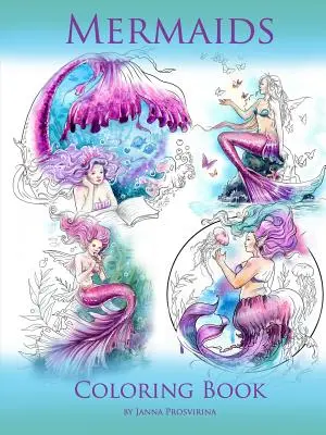 Mořské panny: Omalovánky - Mermaids: Coloring Book