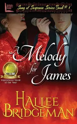 Melodie pro Jamese: Série Píseň napětí kniha 1 - A Melody for James: Song of Suspense Series book 1